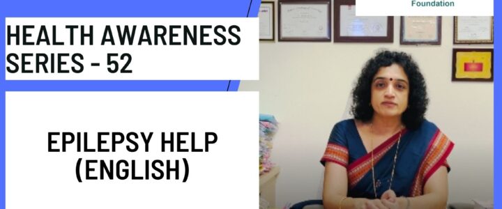 Health Awareness series 52 (English) We wish to share our Epilepsy App ” EPILEPSY HELP”