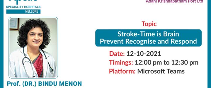 Stroke – Time is brain. Recognise – Respond – Rehabilitate by Dr. Bindu Menon