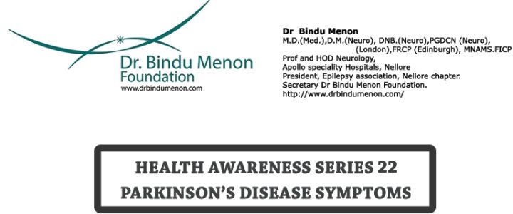 Health Awareness Series 22 – Parkinson’s disease Symptoms