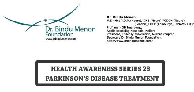 Health Awareness Series 23-  Parkinson’s Disease Treatment by Dr Bindu Menon