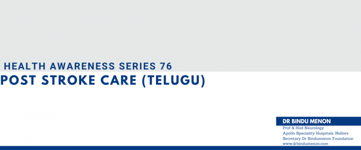 Health Awareness series 76 – Post stroke care (Telugu) -By Dr Bindumenon