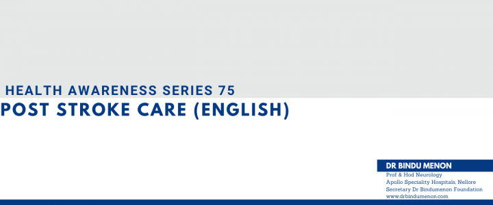Health Awareness series 75 – Post stroke care (English) by Dr Bindumenon